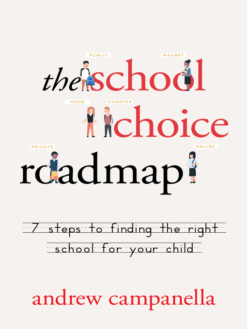 Title details for The School Choice Roadmap by Andrew Campanella - Available